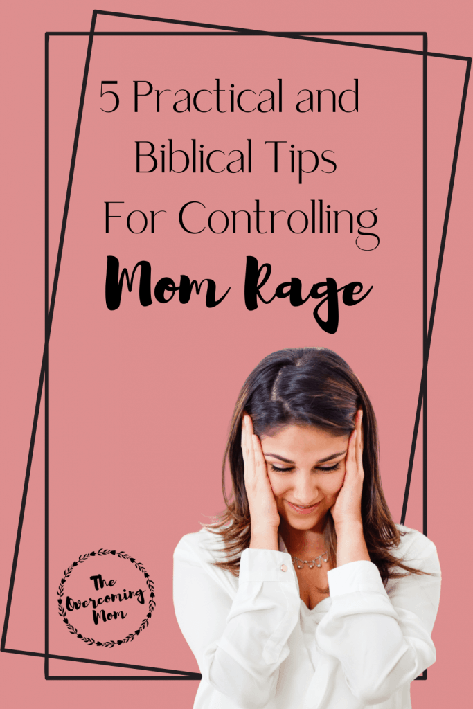 5 Practical Tips For Controlling Mom Rage