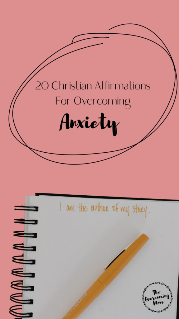 20 Christian Affirmations For Overcoming Anxiety